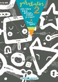 Garabatos 2 : ¡un libro para dibujar, pintar y crear!