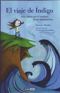 El viaje de índigo : una odisea por el universo de los sentimientos