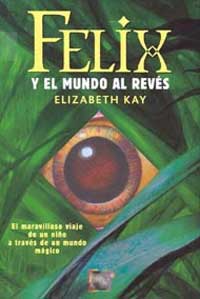 Felix y el mundo al revés