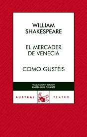 El mercader de Venecia ; Como gustéis