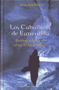 Los caballeros de Esmeralda. III Emboscada en el reino de las sombras