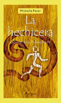 La hechicera. Crónicas de la prehistoria IV