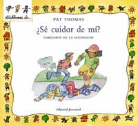 ¿Sé cuidar de mí?. Hablemos de la seguridad