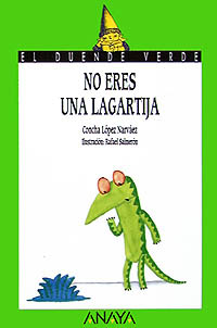 No eres una lagartija