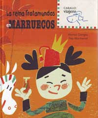 La reina Trotamundos en Marruecos