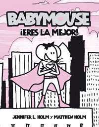 Babymouse ¡eres la mejor!