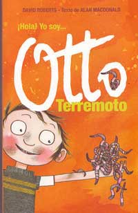 ¡Hola! Yo soy... Otto terremoto