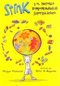 Stink y el increíble rompemandíbulas supergaláctico