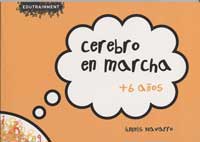 Cerebro en marcha + 6 años