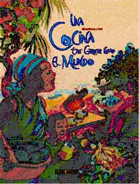 Una cocina tan grande como el mundo : 60 recetas para dar la vuelta al mundo