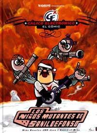 Cálico electrónico 4. Los niños mutantes de San Ildefonso