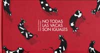 No todas las vacas son iguales