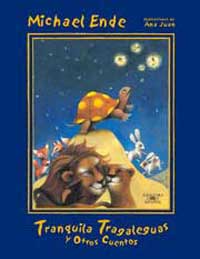 Tranquila Tragaleguas y otros cuentos