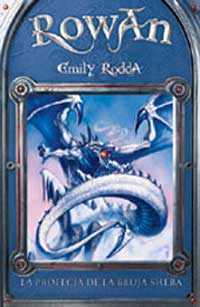 Rowan. La profecía de la bruja Sheba