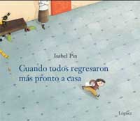 Cuando todos regresaron más pronto a casa