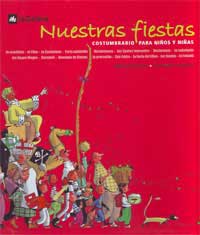 Nuestras fiestas : costumbrario para niños y niñas