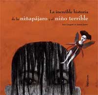 La increíble historia de la niñapájaro y el niño terrible