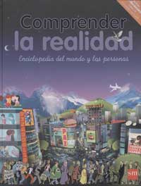Comprender la realidad : enciclopedia del mundo y las personas
