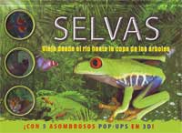 Selvas : viaja desde el río hasta la copa de los árboles