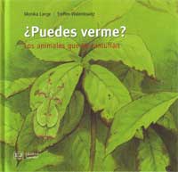 ¿Puedes verme? : los animales que se camuflan