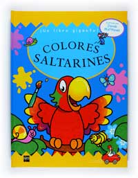Colores saltarines : descubre un arco iris de colores