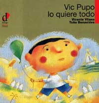 Vic Pupo lo quiere todo