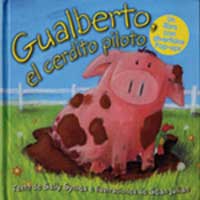 Gualberto, el cerdito piloto