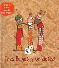 Tres Reyes y un deseo
