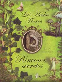 Las hadas flores. Rincones secretos