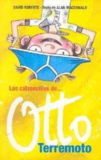 Los calzoncillos de... Otto terremoto
