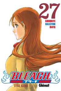 Bleach 27. Gooobye halcyon days