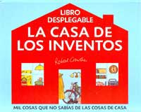 La casa de los inventos : mil cosas que no sabías de las cosas de la casa