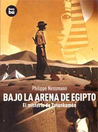 Bajo la arena de Egipto. El misterio de Tutankamón