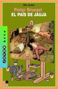 Pieter Bruegel : el país de Jauja