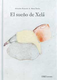 El sueño de Xelá
