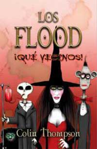 Los Flood. ¡Qué vecinos!