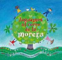 Juguemos al corro de la morera (Here we go round the mulberry bush)