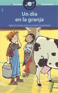 Un día en la granja : explora el mundo animal con el señor Cantalombardi
