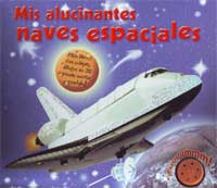 Mis alucinantes naves espaciales