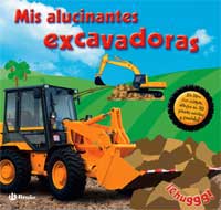 Mis alucinantes excavadoras