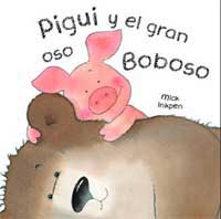 Pigui y el gran oso baboso