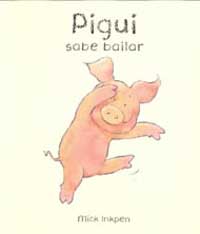 Pigui sabe bailar