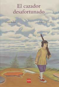 El cazador desafortunado