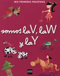 Somos la V, la W y la Y