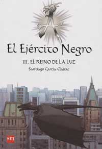 El ejército negro 3. El reino de la luz