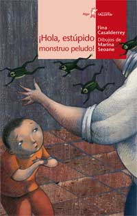 ¡Hola, estúpido monstruo peludo!