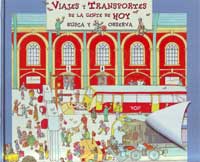 Viajes y transportes de la gente de hoy : busca y observa