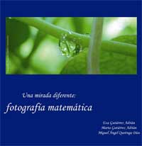 Una mirada diferente : fotografía matemática