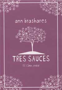 Tres sauces : el clan crece