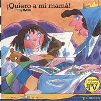 ¡Quiero a mi mamá!